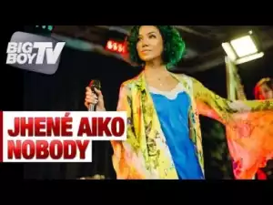 Video: Jhene Aiko - Nobody (Live at Big Boy Backstage)